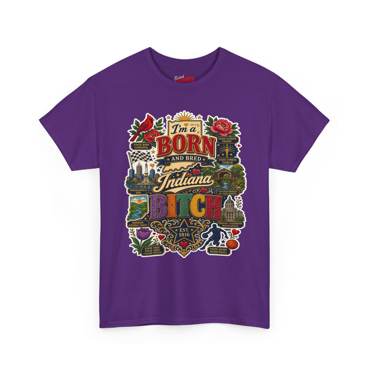 Indiana Born and Bred T-Shirt — "I'm a Born and Bred Indiana Bitch" Vintage State Pride Tee