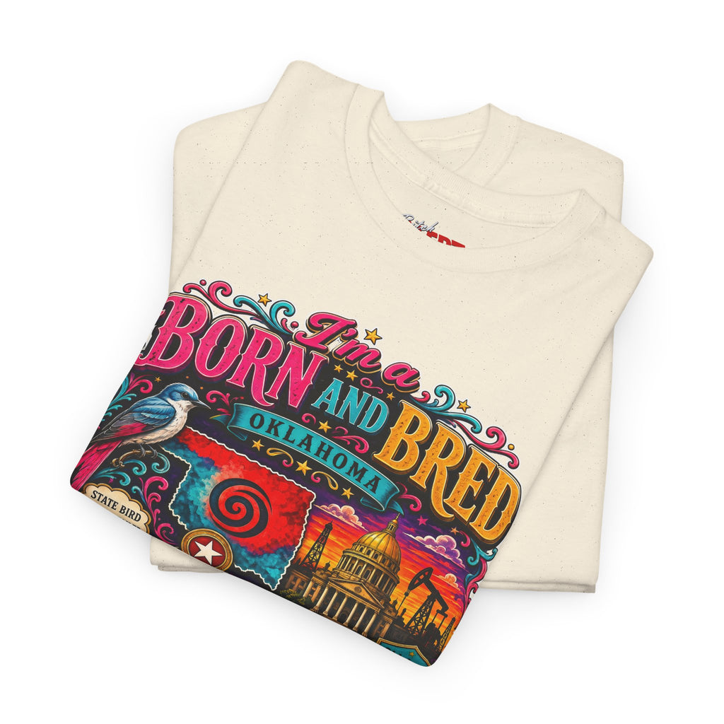 Oklahoma Born and Bred Bitch Tee