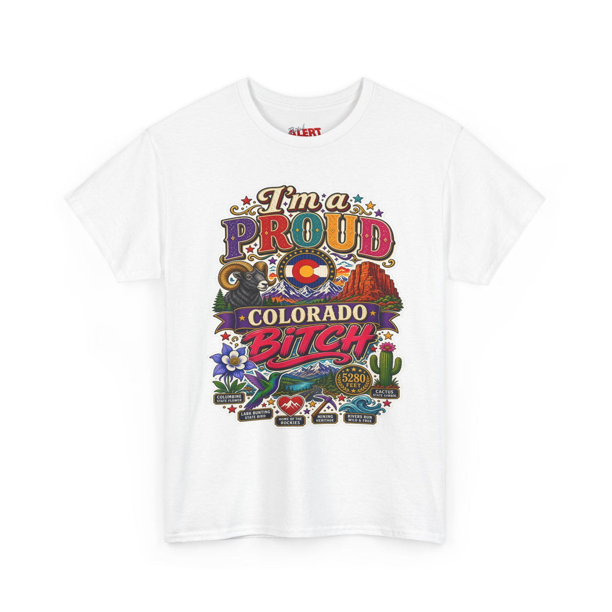Colorado Proud T-Shirt — "I'm a Proud Colorado Bitch" Retro Mountain Graphic Tee