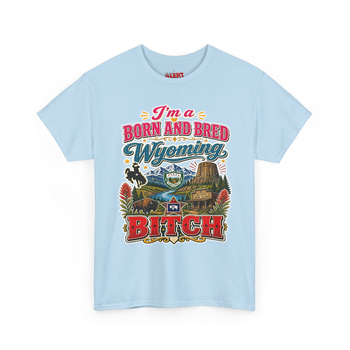 Wyoming Born and Bred Tee — 'I'm a Born and Bred Wyoming Bitch' Vintage State Pride T‑Shirt