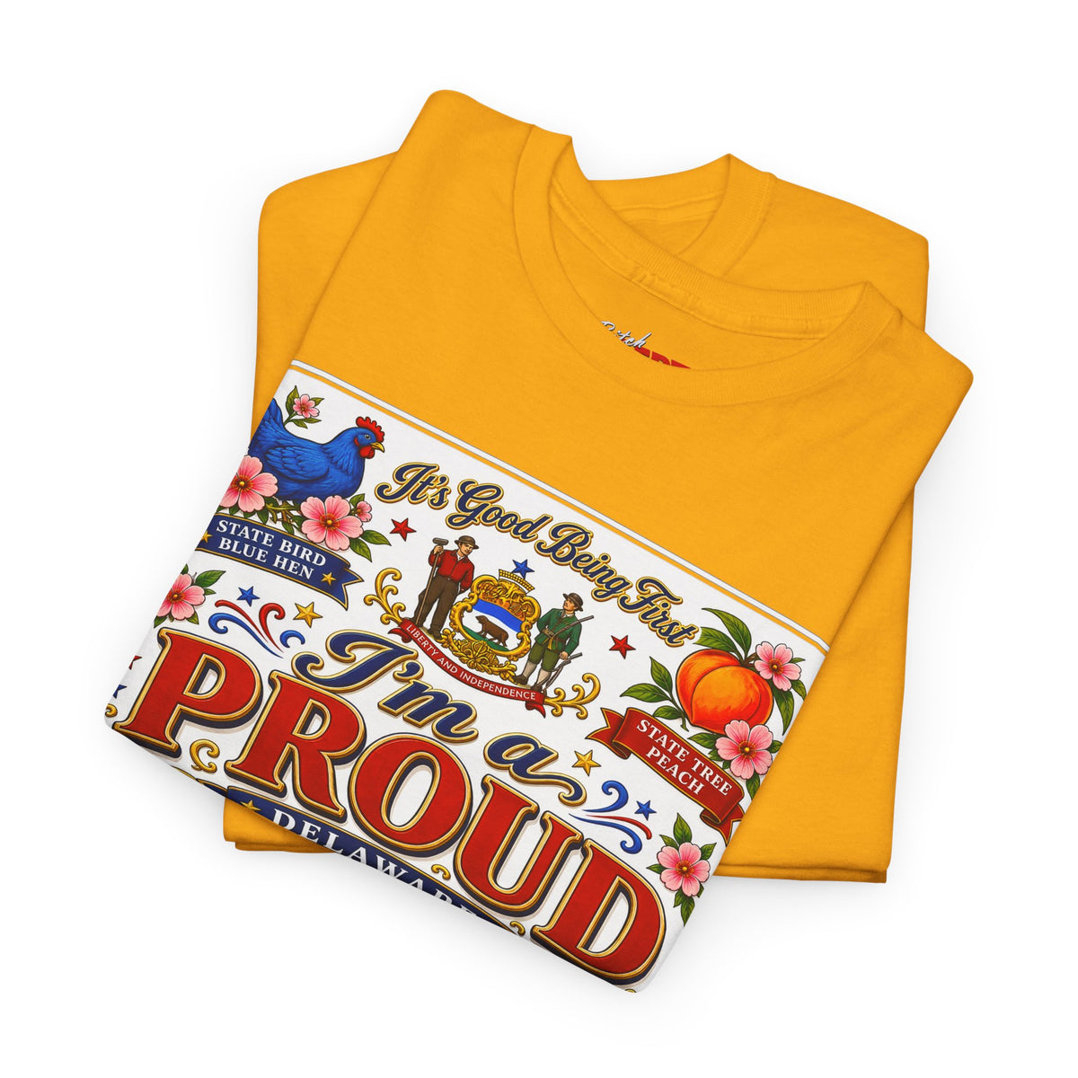 I'm a Proud Delaware Bitch T-Shirt — Bold State Pride Tee