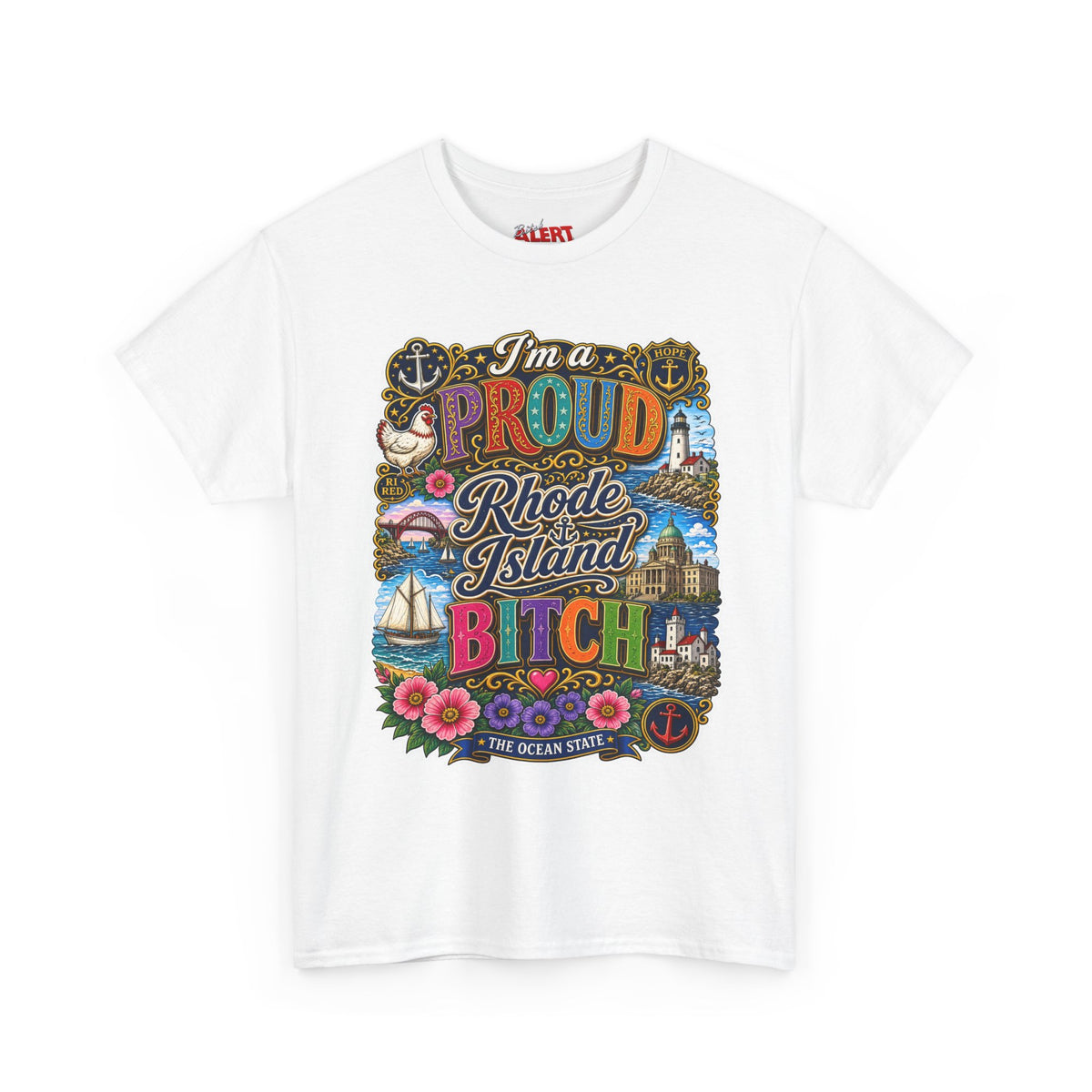 Rhode Island Proud Tee — "I'm a Proud Rhode Island Bitch" Graphic T-Shirt