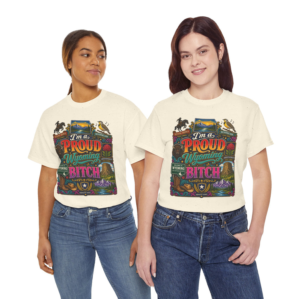 Wyoming Proud Bitch T‑Shirt — Retro State Pride Graphic Tee
