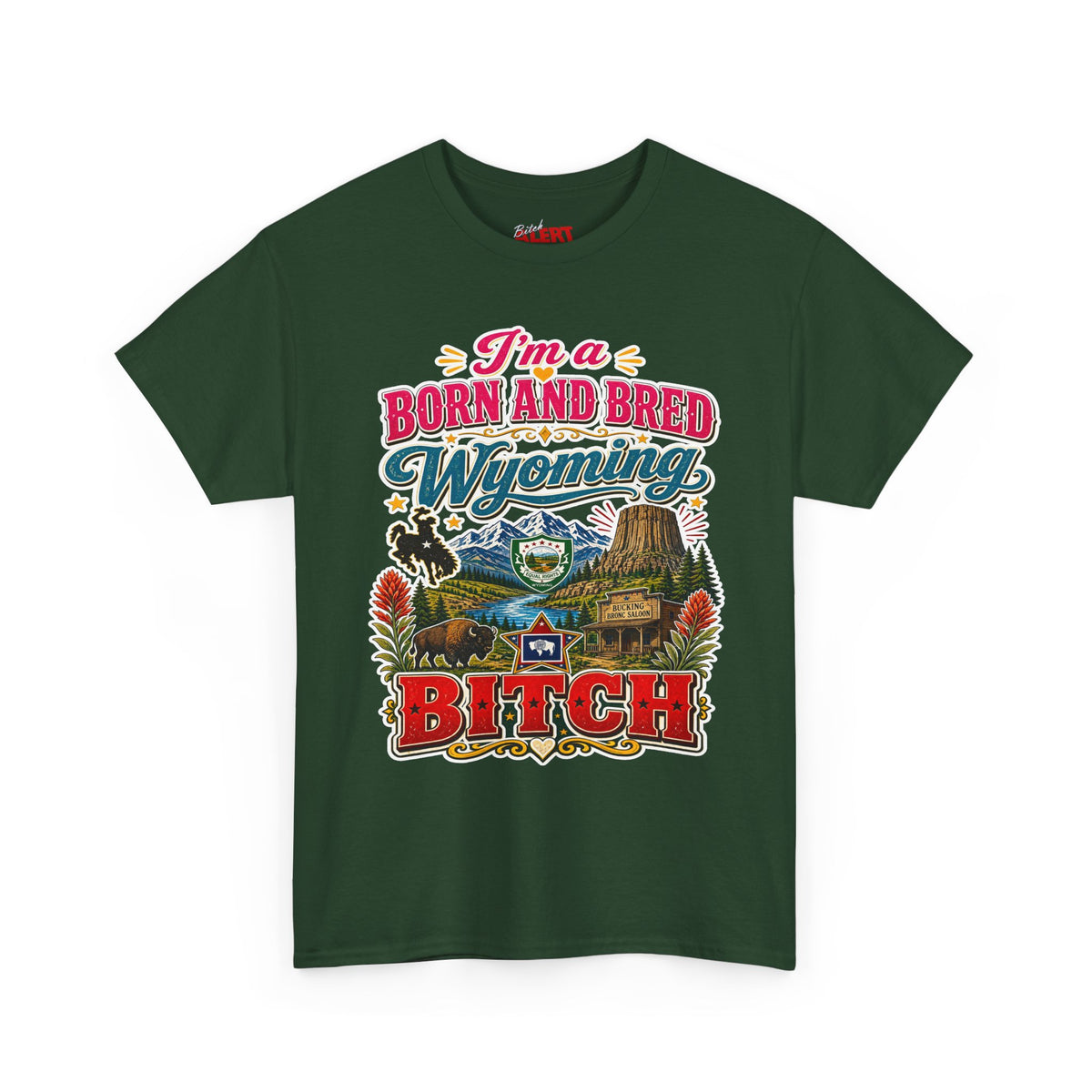 Wyoming Born and Bred Tee — 'I'm a Born and Bred Wyoming Bitch' Vintage State Pride T‑Shirt