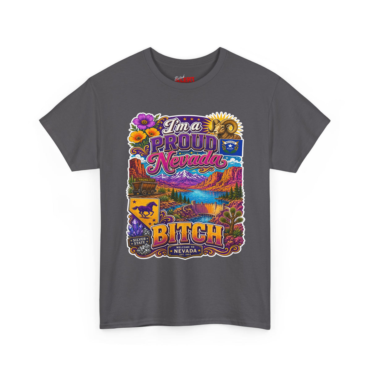 Nevada Proud T-Shirt — "I'm a Proud Nevada Bitch" Retro Scenic Tee