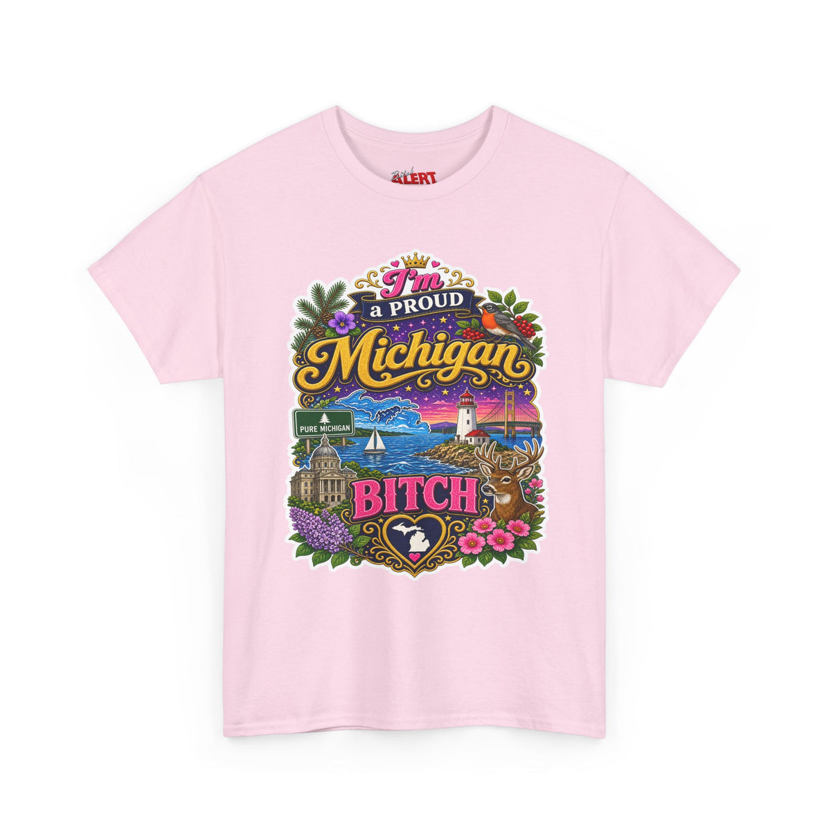Michigan Proud Bitch T-Shirt — Retro State Scenic Graphic Tee