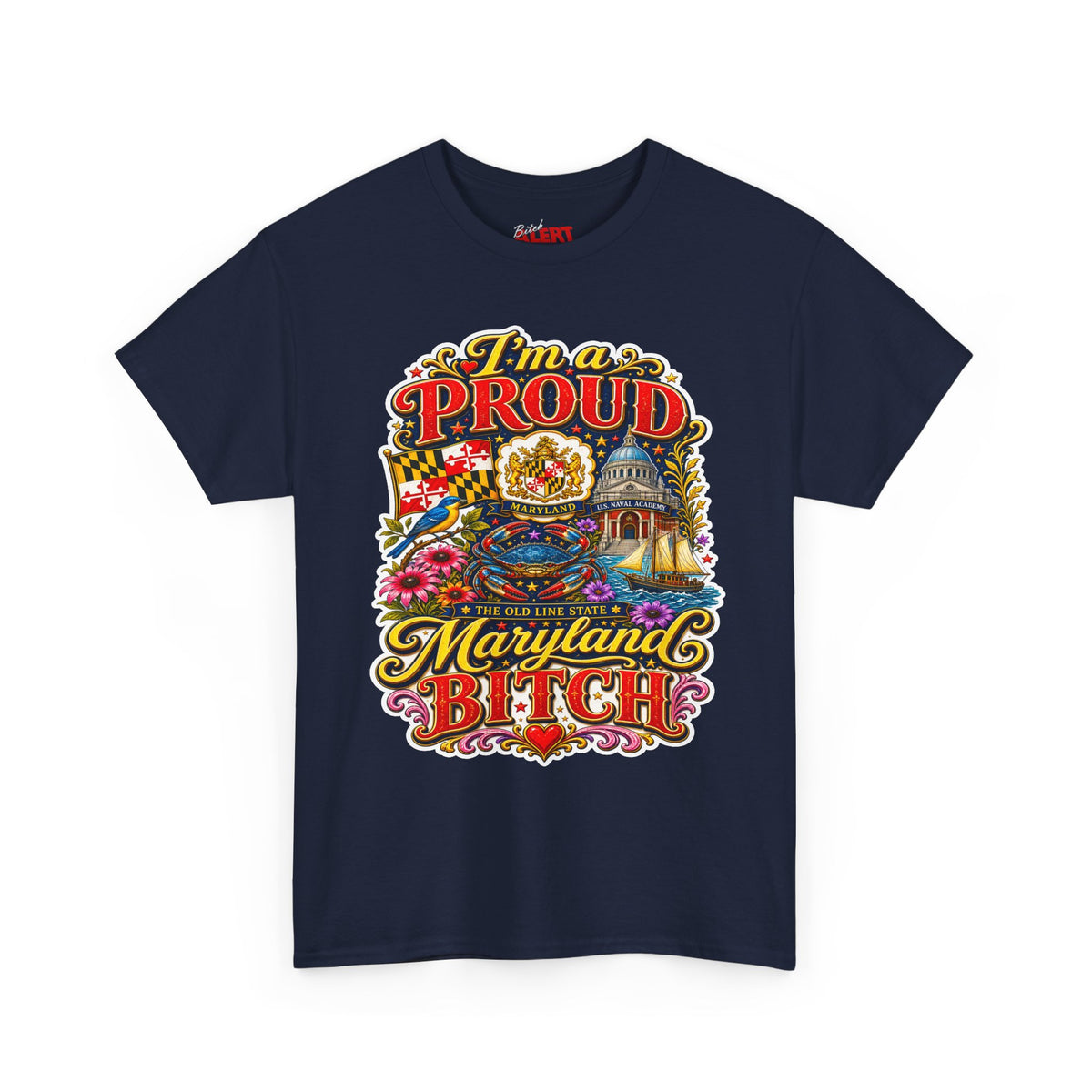 Maryland 'I'm a Proud Maryland Bitch' Tee — Vintage State Pride T-Shirt