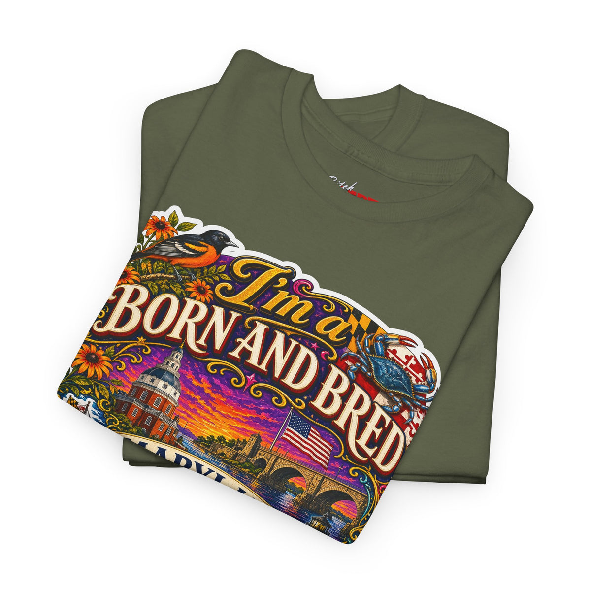 Maryland Born and Bred Tee — "I’m a Born and Bred Maryland Bitch" Graphic T-Shirt