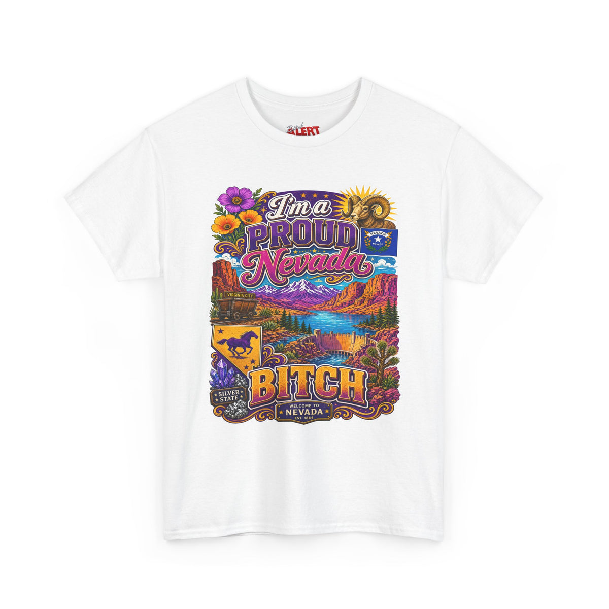 Nevada Proud T-Shirt — "I'm a Proud Nevada Bitch" Retro Scenic Tee