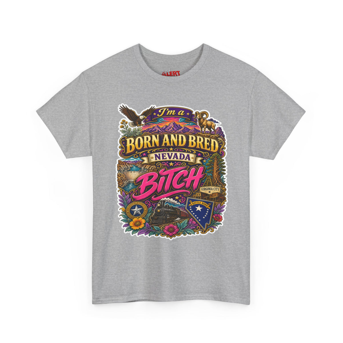Nevada BORN AND BRED Tee — "I'm a Born and Bred Nevada Bitch" Vintage State Pride Tee