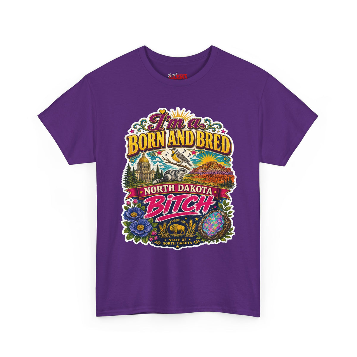 North Dakota Born and Bred Tee — "I'm a Born and Bred North Dakota Bitch" Retro Graphic T‑Shirt