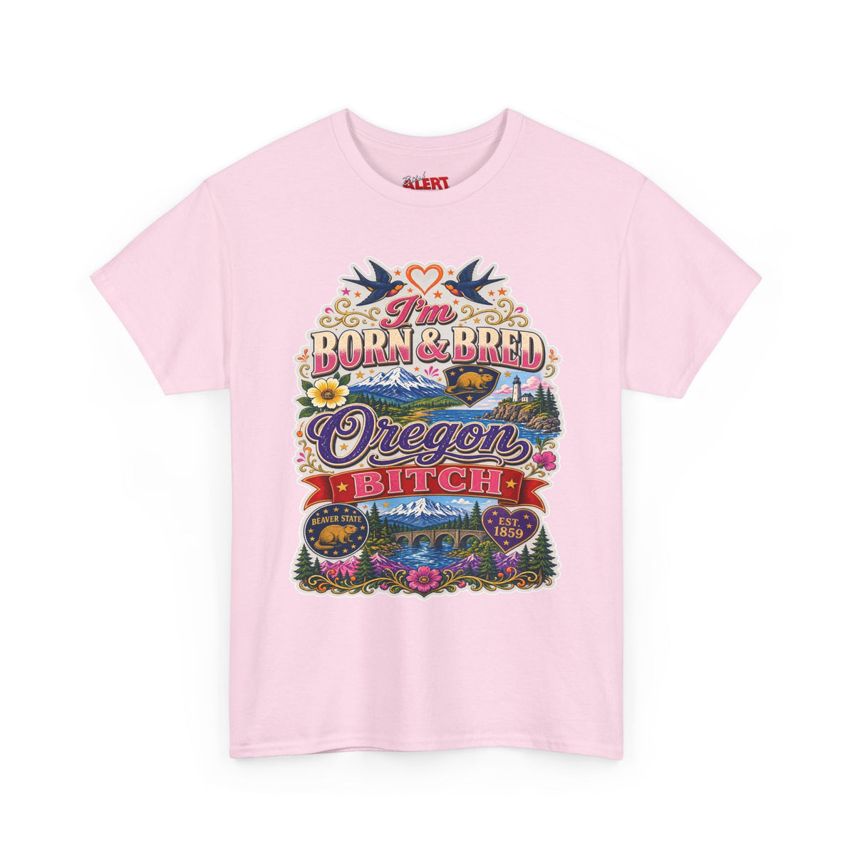 Oregon Born & Bred Tee — "I'm Born & Bred Oregon Bitch" Vintage State Pride Shirt