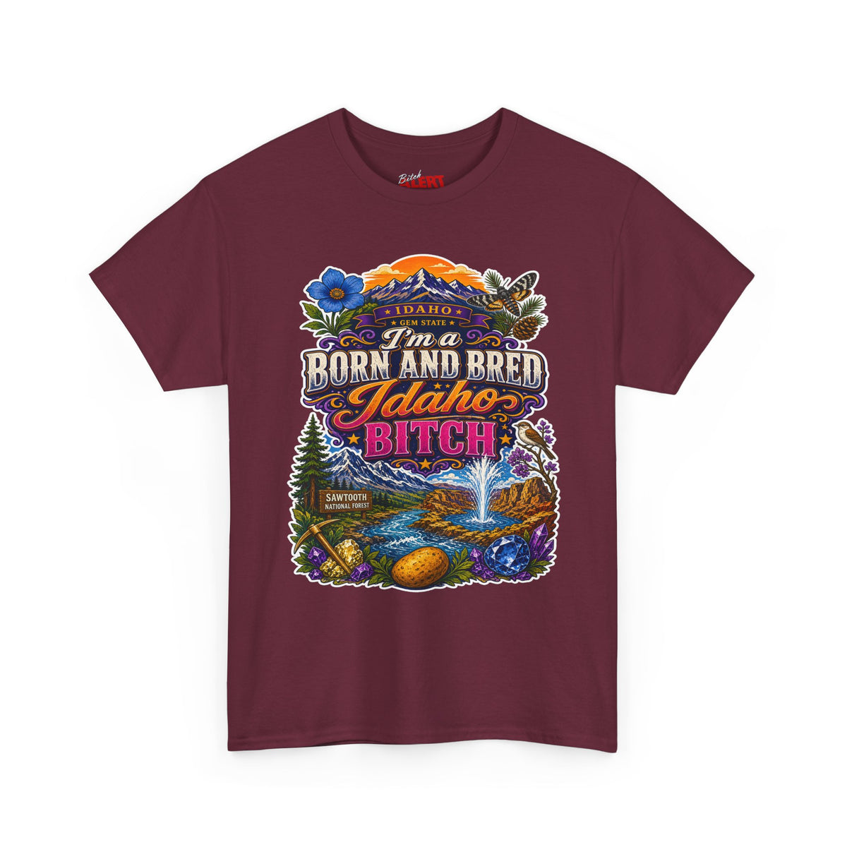 Idaho Born & Bred Tee — "I’m a Born and Bred Idaho Bitch" Vintage State Pride T‑Shirt