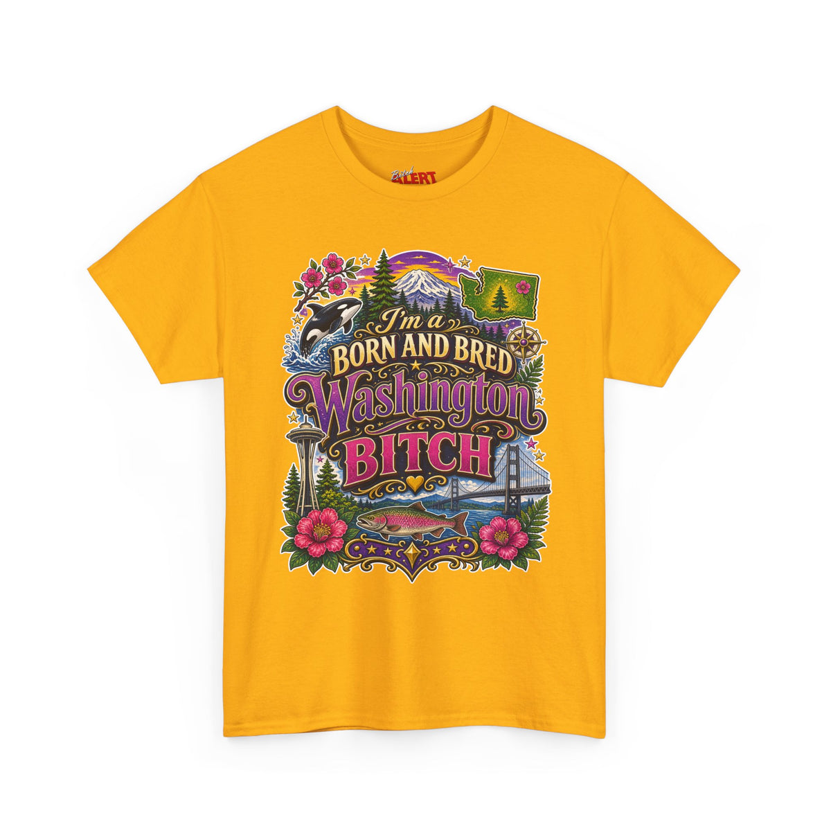 Washington Born & Bred Tee — “I’m a Born and Bred Washington Bitch” State Pride T‑Shirt