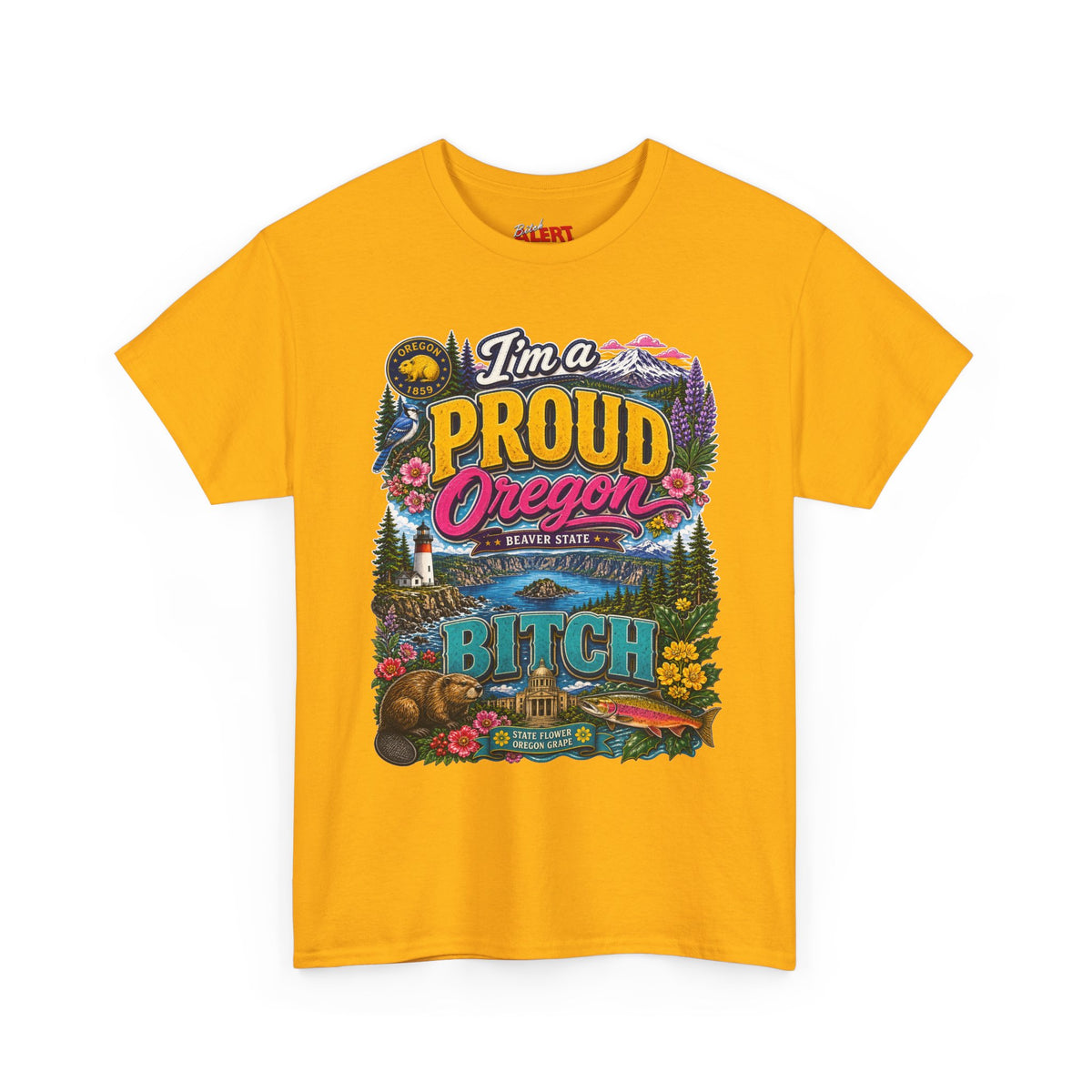Oregon Proud Bitch Tee — Vintage Scenic State Pride T-Shirt