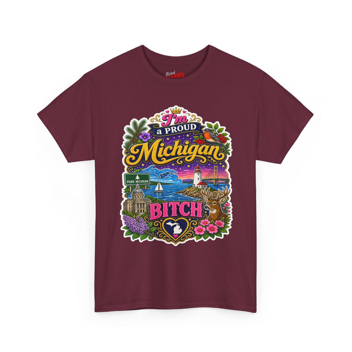 Michigan Proud Bitch T-Shirt — Retro State Scenic Graphic Tee