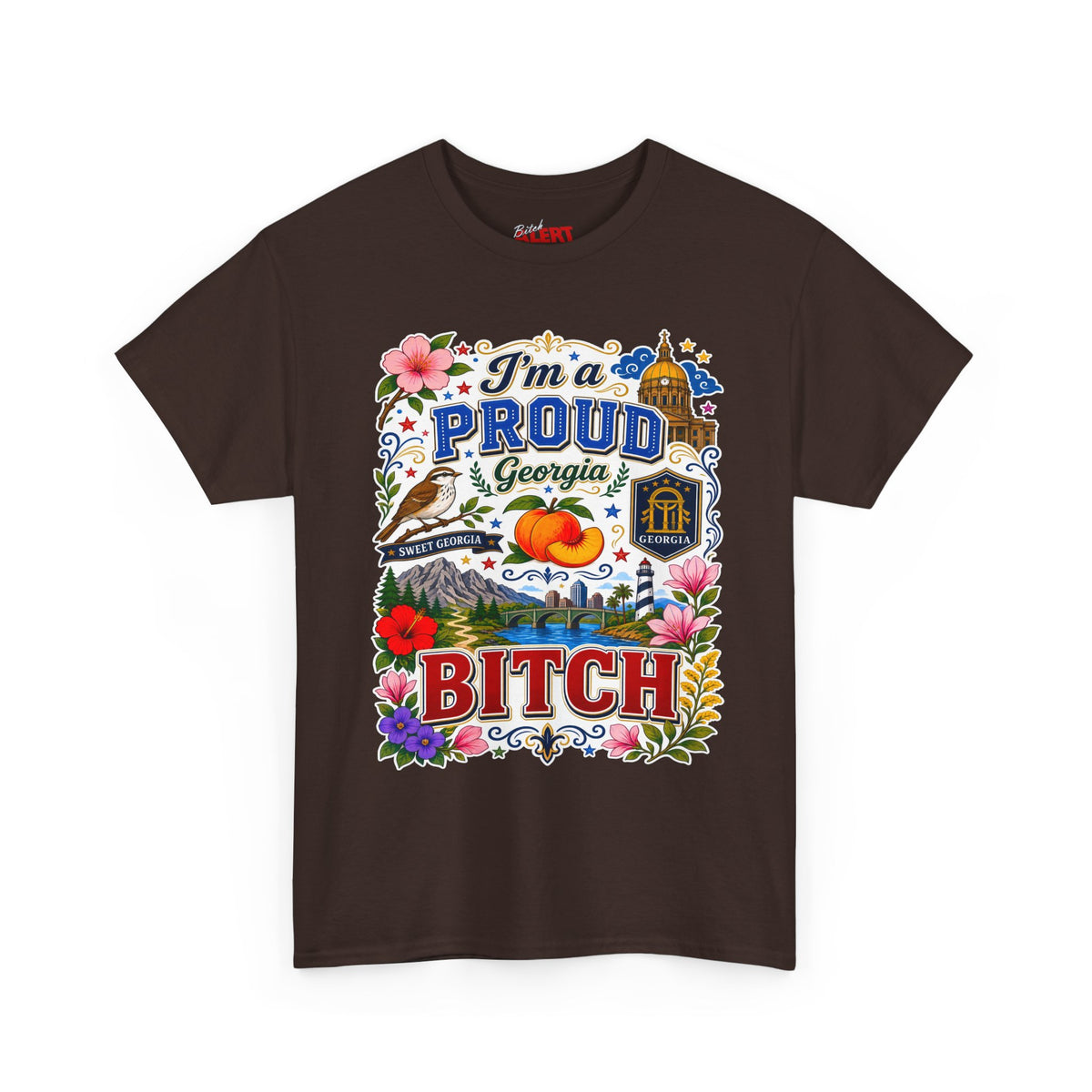 Georgia PROUD T-Shirt — “I’m a Proud Georgia Bitch” Floral Peach State Tee