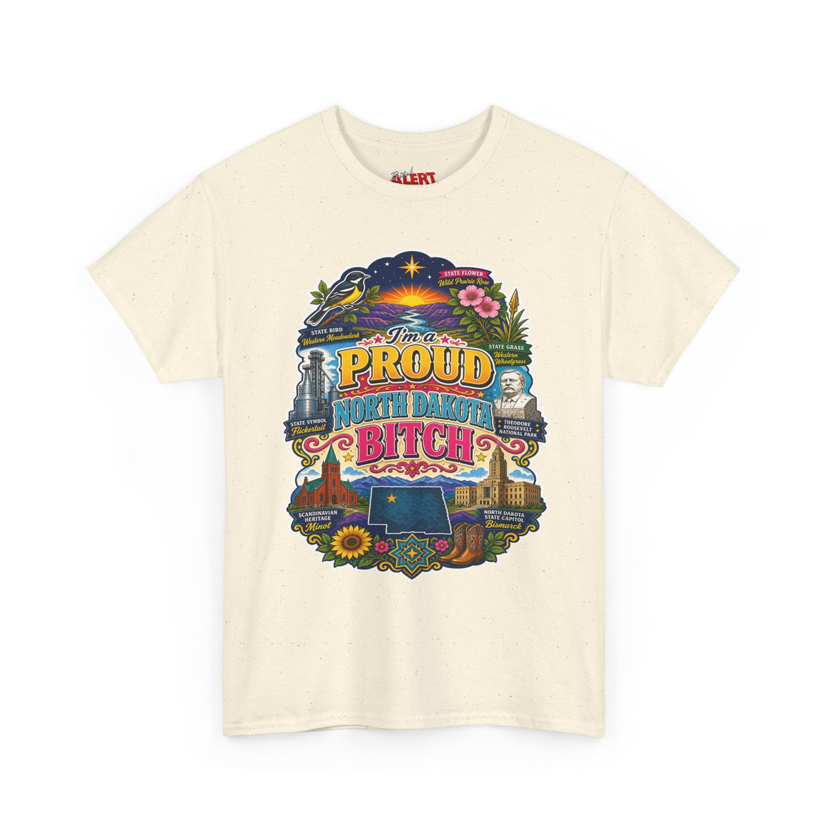 North Dakota Proud T-Shirt — "Proud North Dakota Bitch" Retro State Pride Tee