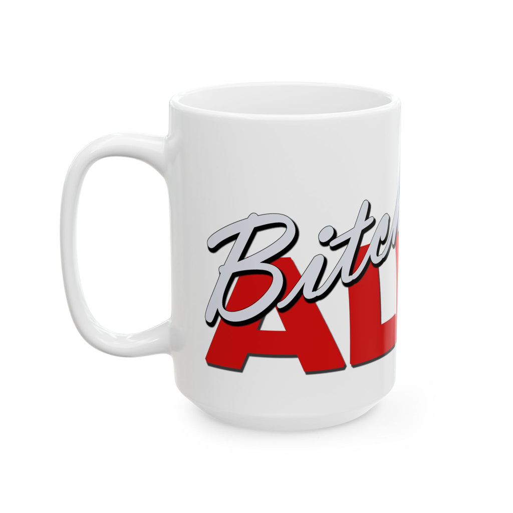 BitchAlert Ceramic Mug – 11oz & 15oz