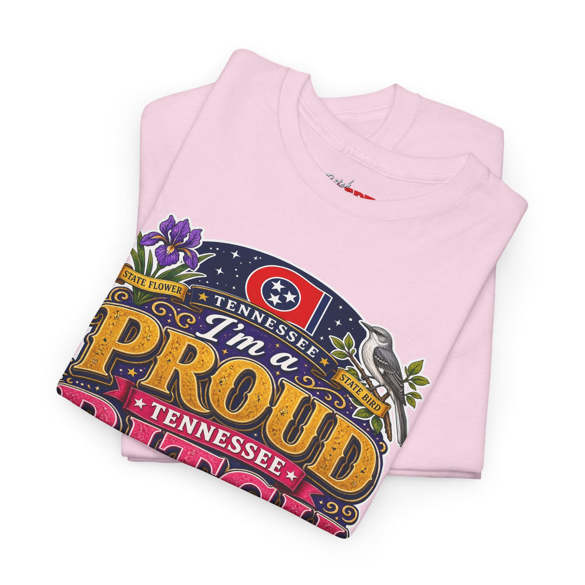 Tennessee Proud Bitch T-Shirt — Bold State Pride Graphic Tee