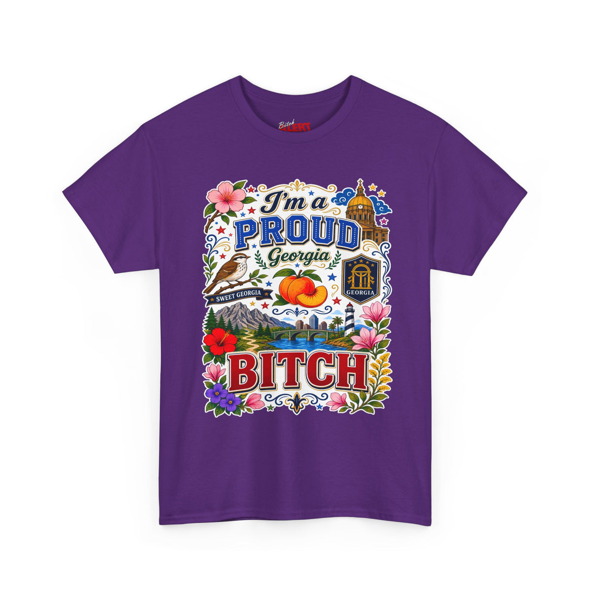 Georgia PROUD T-Shirt — “I’m a Proud Georgia Bitch” Floral Peach State Tee