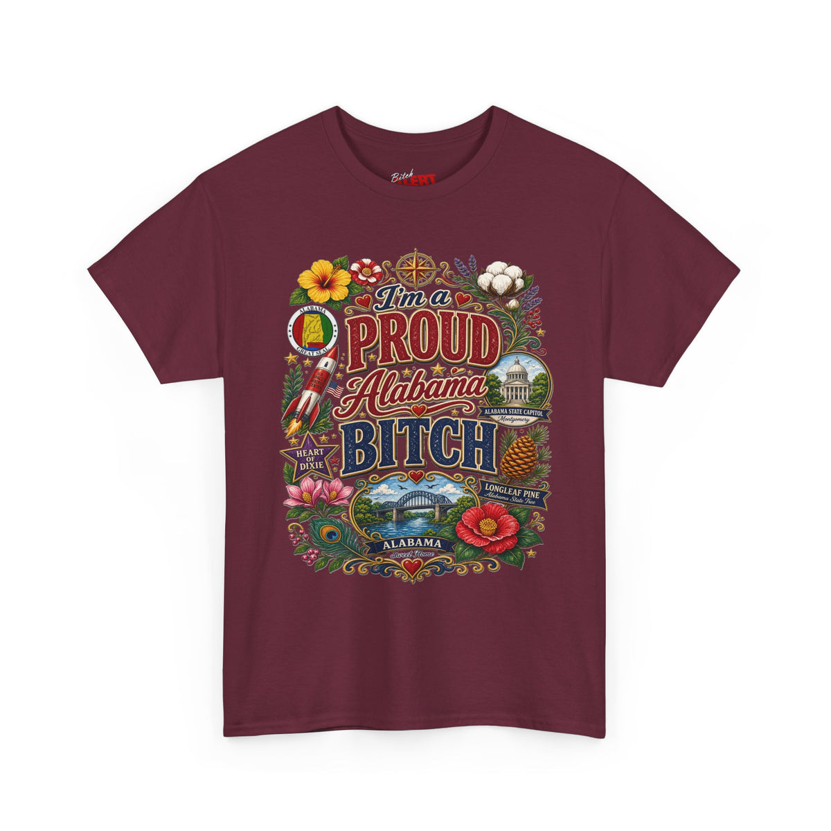 Proud Alabama Bitch T-Shirt — Bold State Pride Graphic Tee