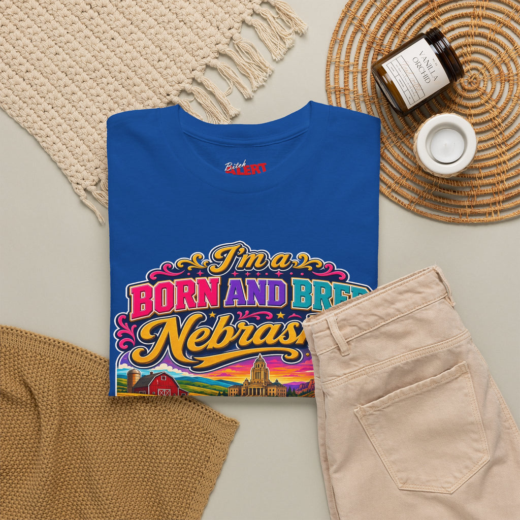Nebraska "Born and Bred Nebraska Bitch" Tee