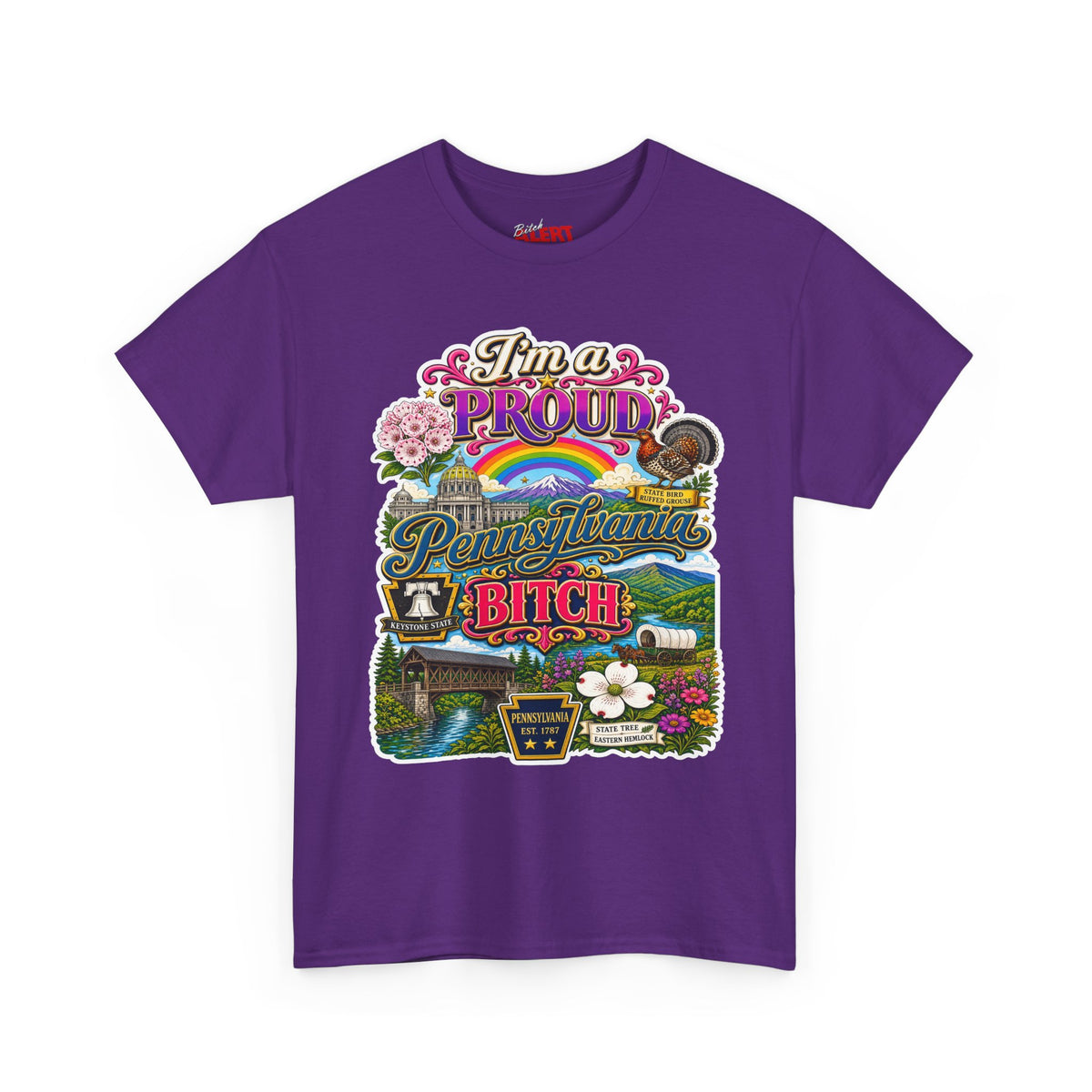 Pennsylvania Pride Tee — "I'm a Proud Pennsylvania Bitch" State Graphic Shirt