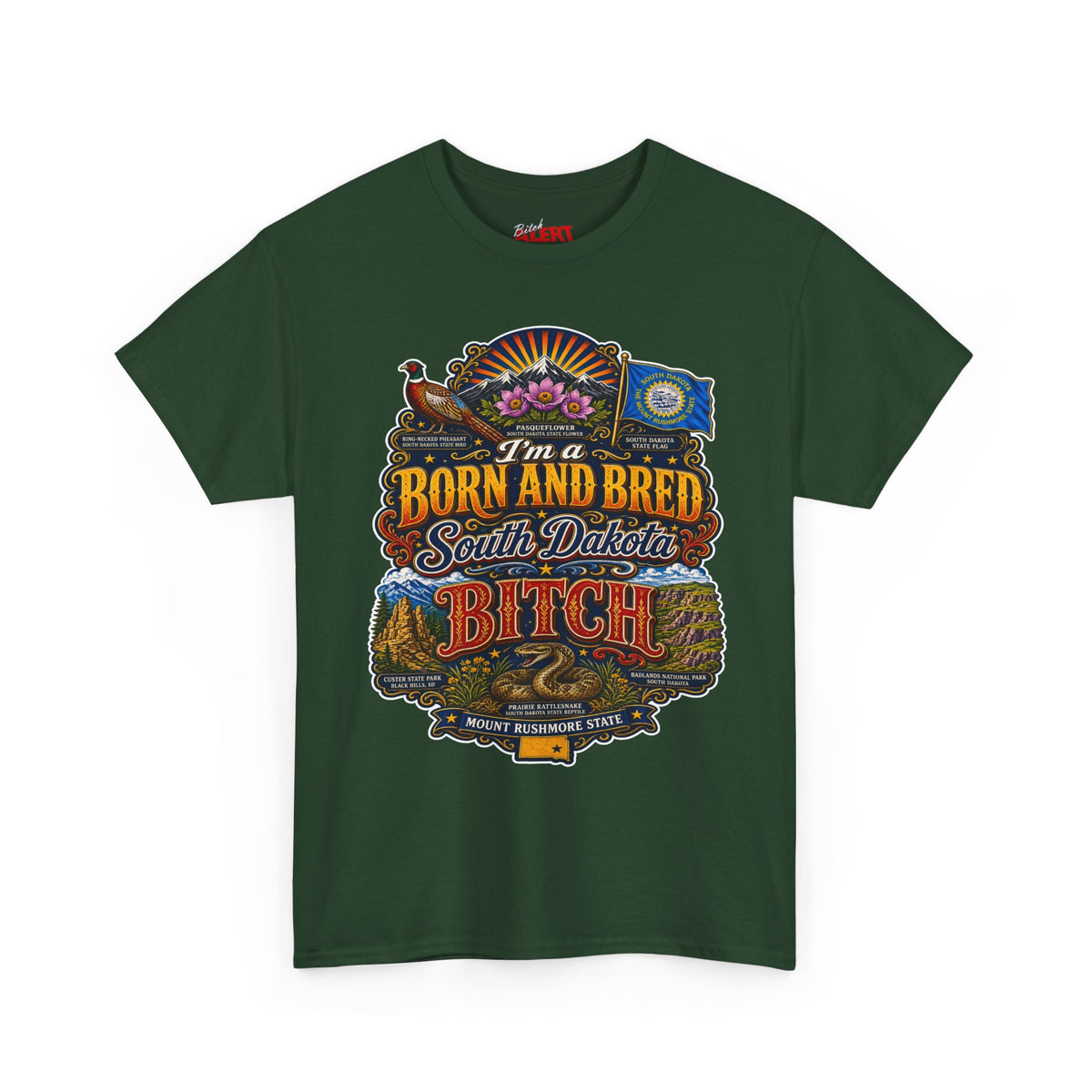 South Dakota Born and Bred Tee — "I'm a Born and Bred South Dakota Bitch" Vintage State Pride Shirt