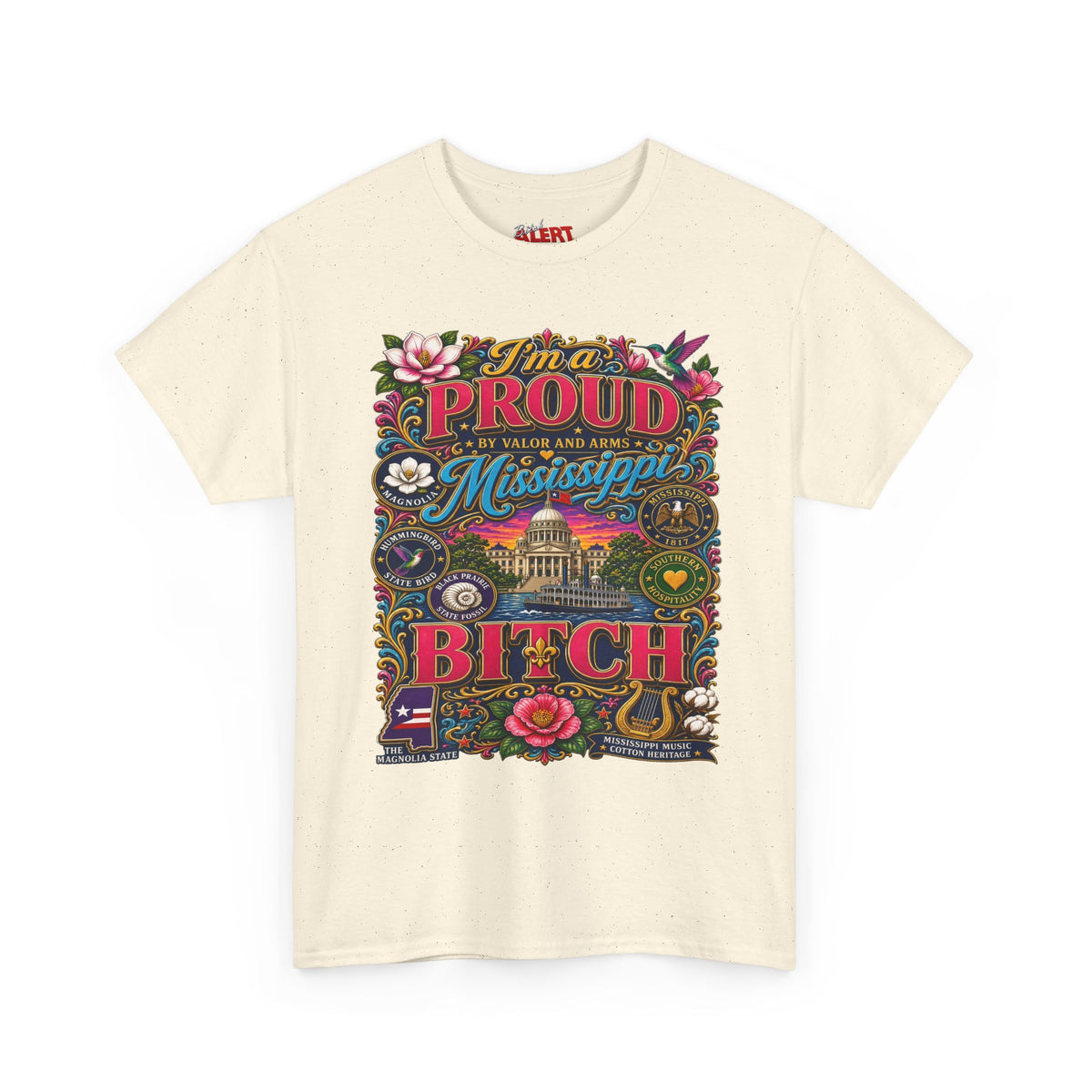 Mississippi Proud Tee — "I'm a Proud Mississippi Bitch" Graphic T-Shirt