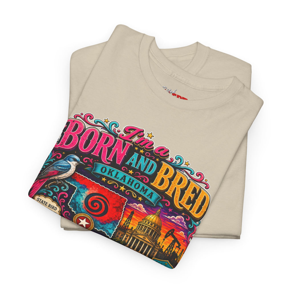 Oklahoma Born and Bred Bitch Tee