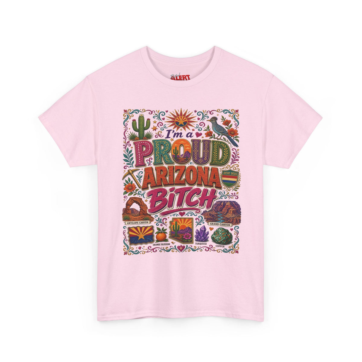 Arizona Proud Bitch T-Shirt — Colorful Southwestern Desert Graphic Tee