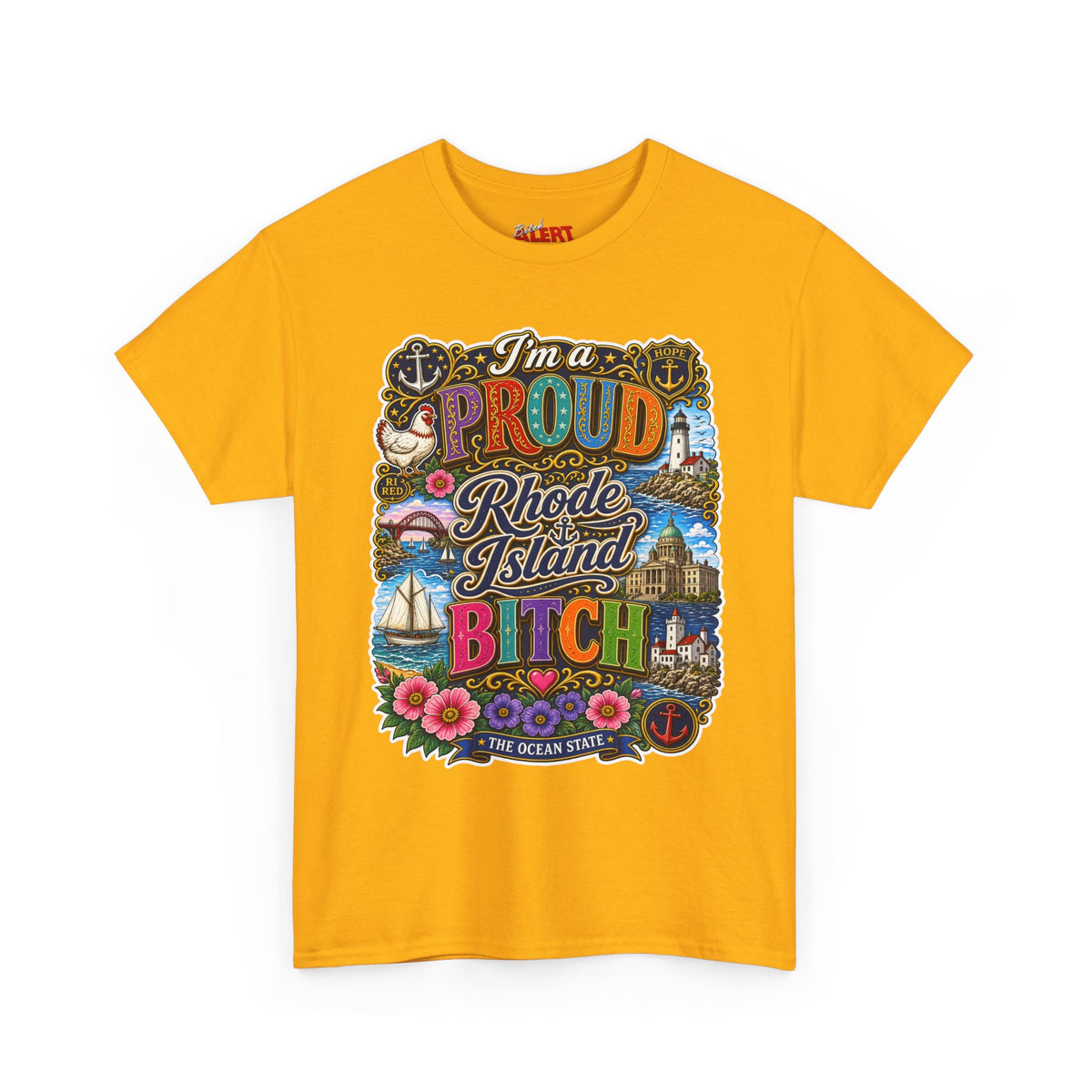 Rhode Island Proud Tee — "I'm a Proud Rhode Island Bitch" Graphic T-Shirt