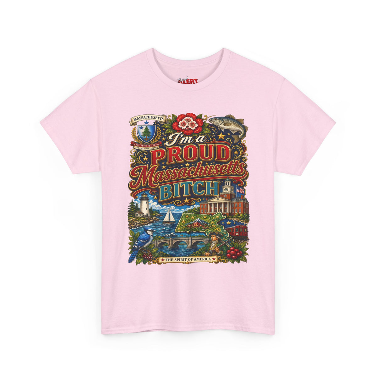 Massachusetts "I'm a Proud Massachusetts Bitch" T-Shirt