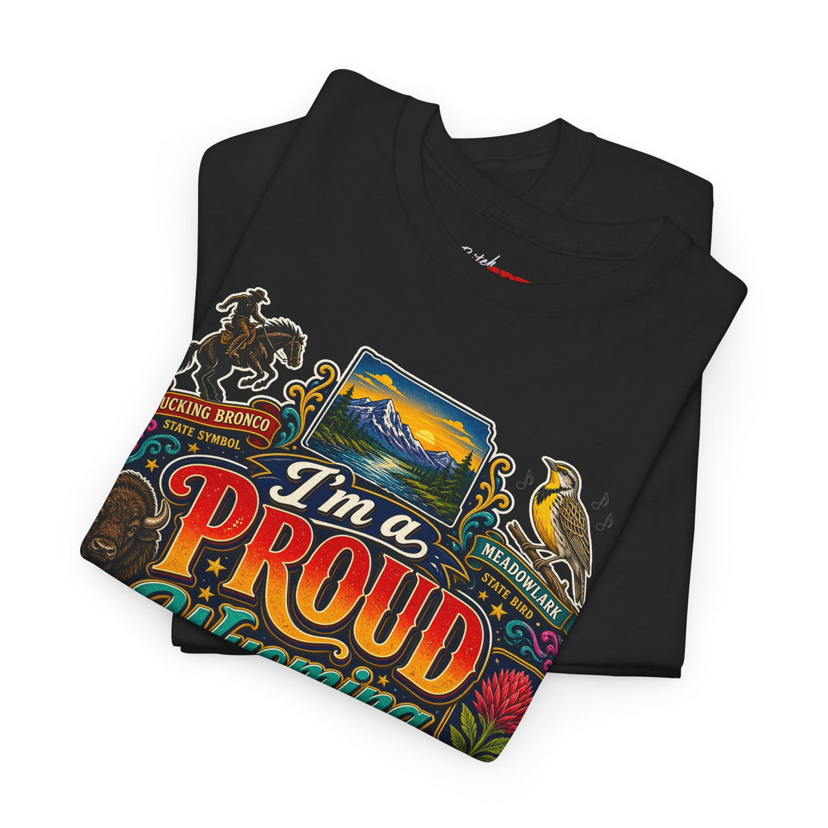 Wyoming Proud Bitch T‑Shirt — Retro State Pride Graphic Tee
