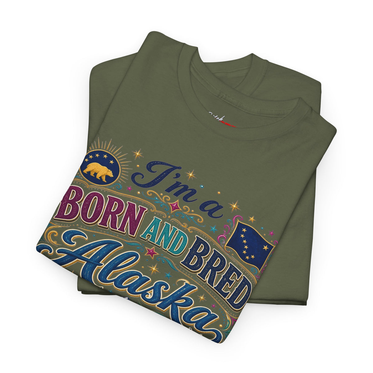 Born and Bred Alaska Bitch T-Shirt — Funny Alaskan Pride Tee