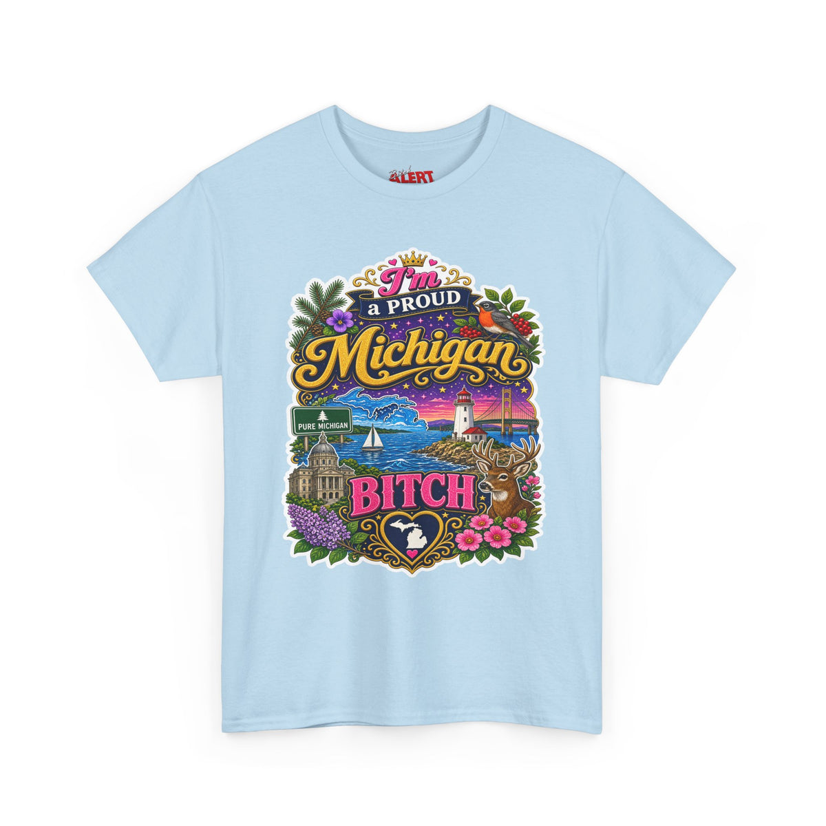 Michigan Proud Bitch T-Shirt — Retro State Scenic Graphic Tee