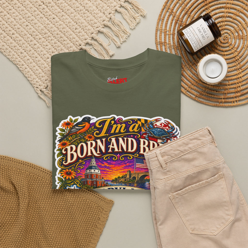 Maryland Born and Bred Tee — "I’m a Born and Bred Maryland Bitch" Graphic T-Shirt