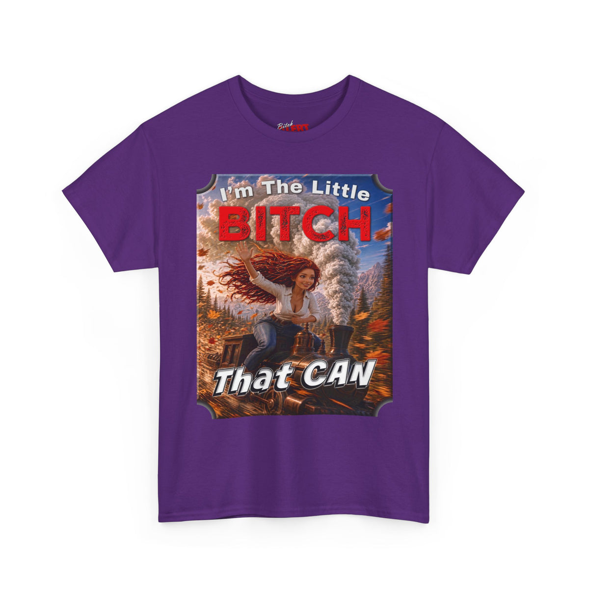 I'm The Little BITCH That CAN T-Shirt Red Head