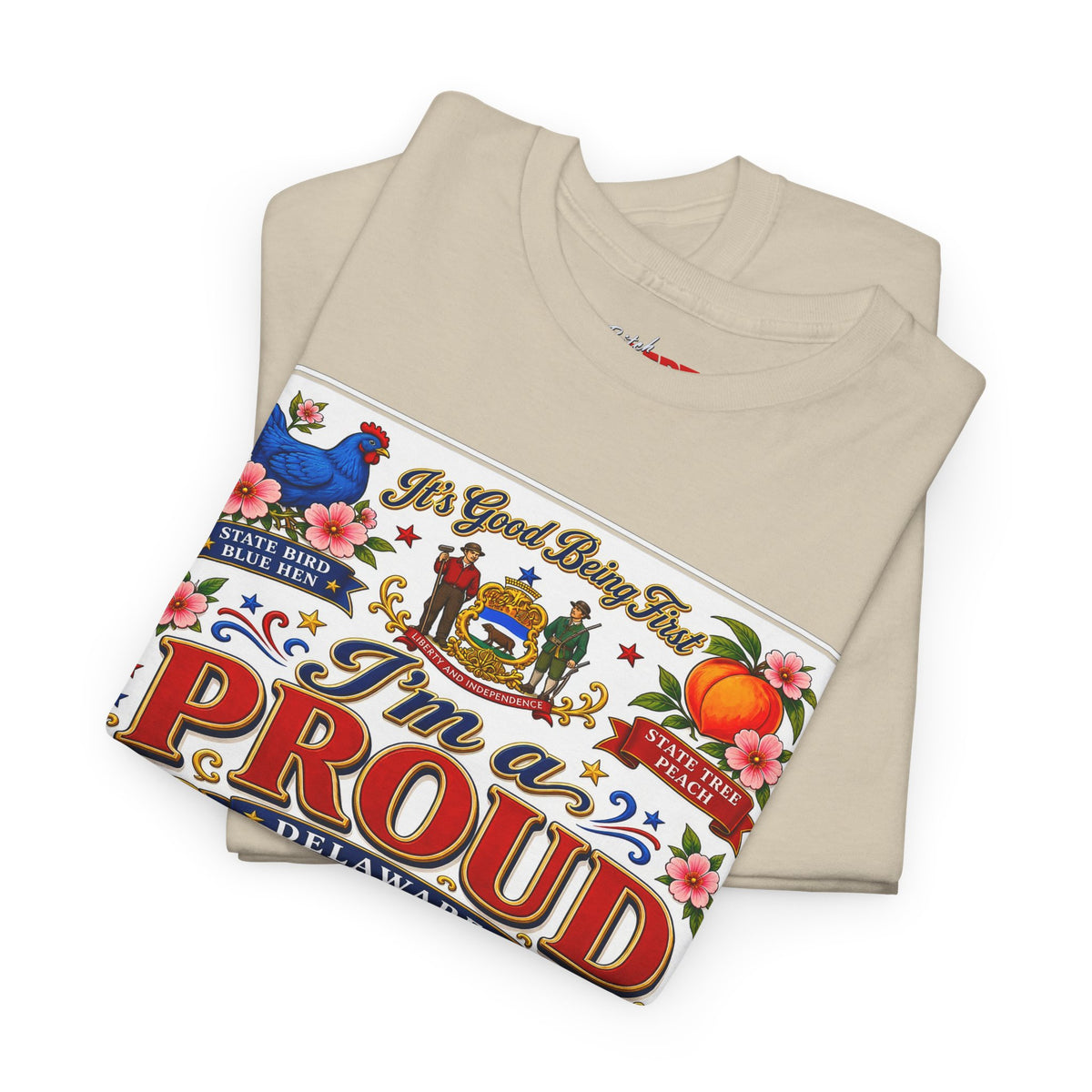I'm a Proud Delaware Bitch T-Shirt — Bold State Pride Tee