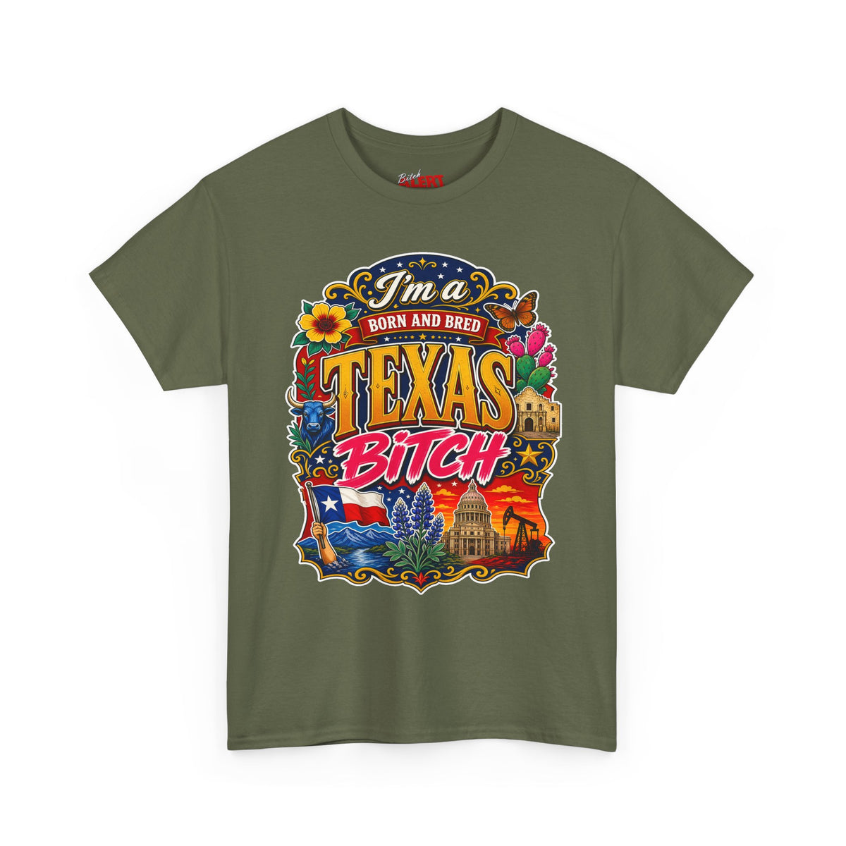 Texas "I'm a Born and Bred Texas Bitch" Tee