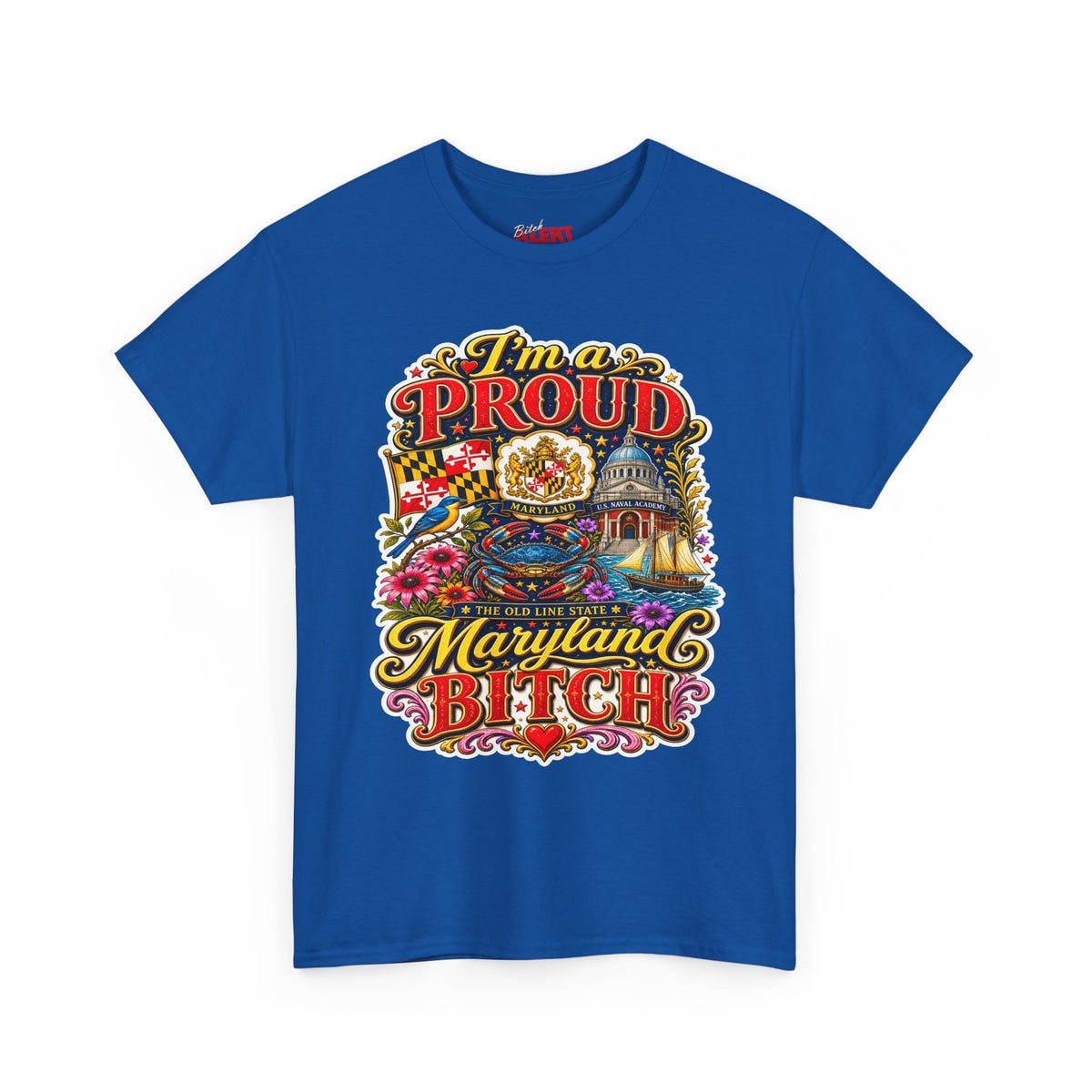 Maryland 'I'm a Proud Maryland Bitch' Tee — Vintage State Pride T-Shirt
