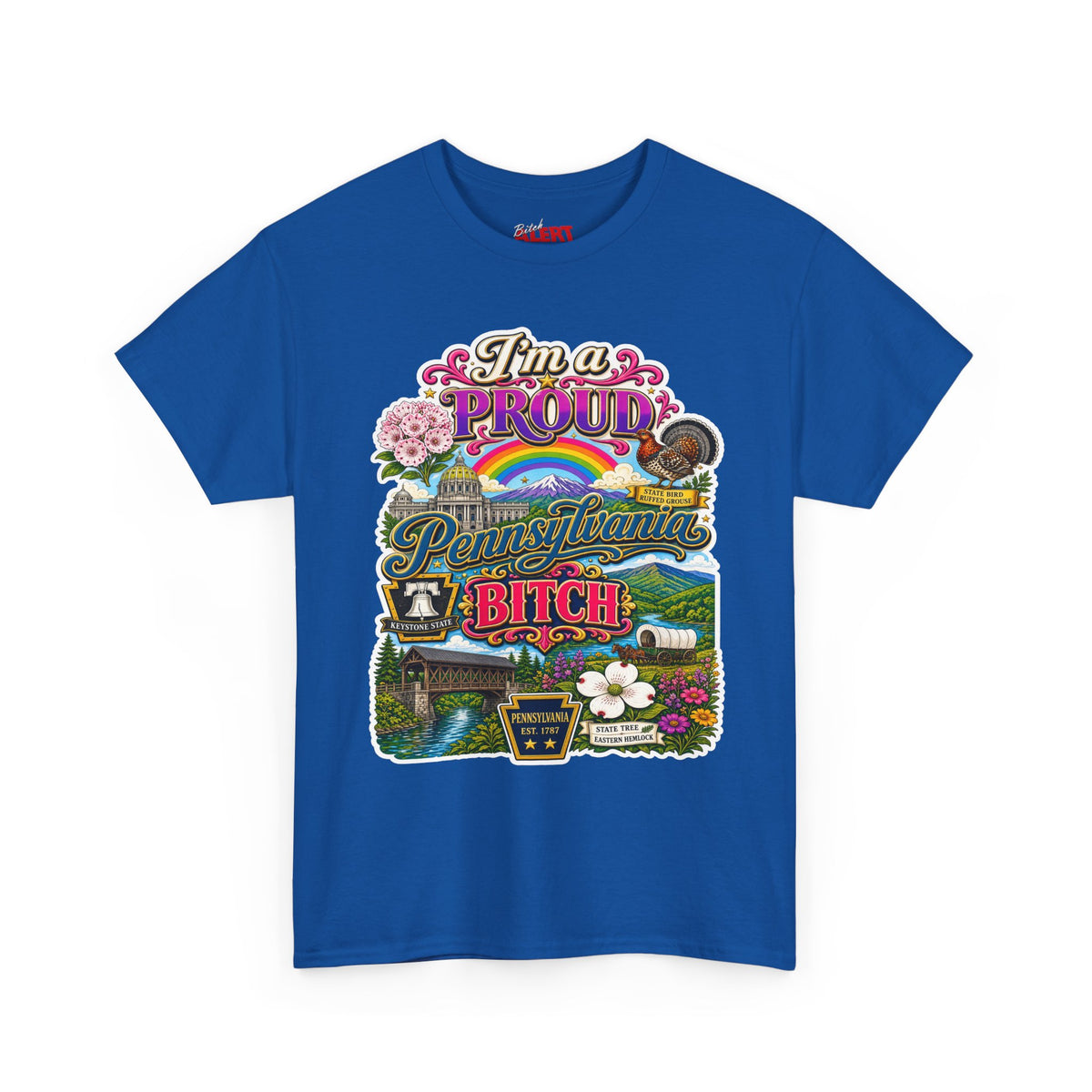 Pennsylvania Pride Tee — "I'm a Proud Pennsylvania Bitch" State Graphic Shirt