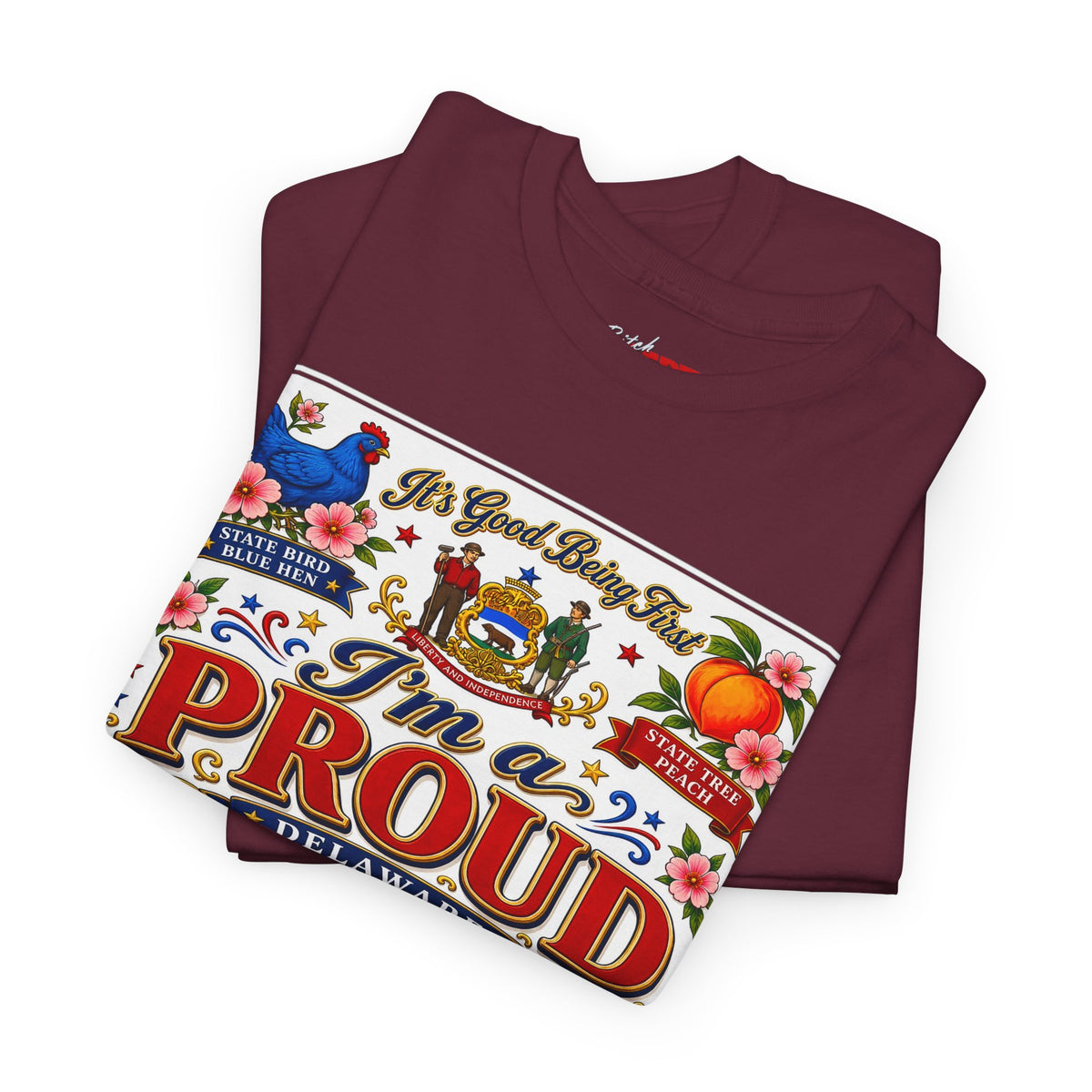 I'm a Proud Delaware Bitch T-Shirt — Bold State Pride Tee