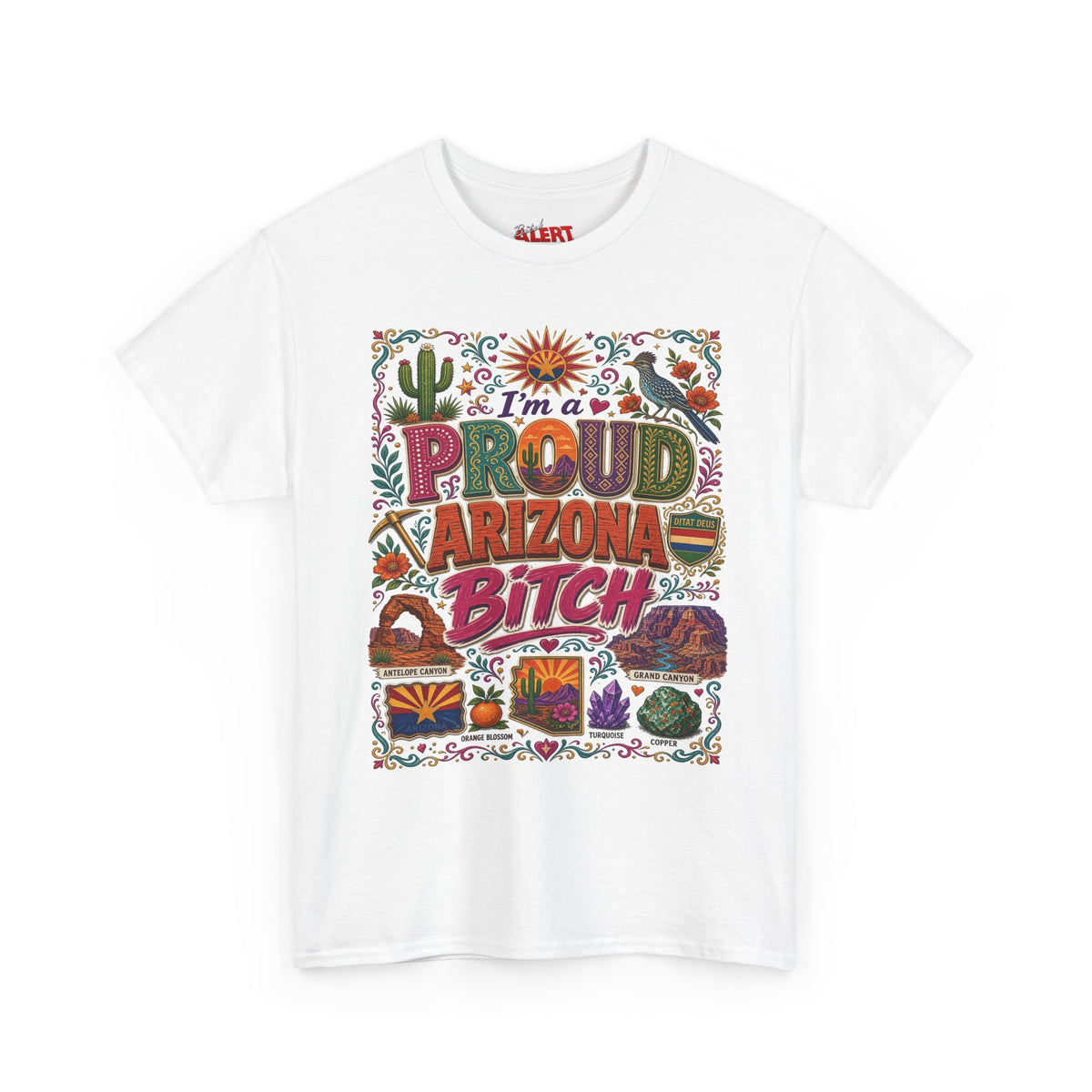 Arizona Proud Bitch T-Shirt — Colorful Southwestern Desert Graphic Tee