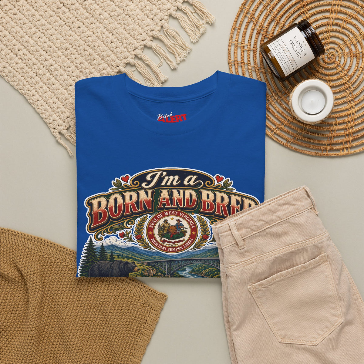 West Virginia Born and Bred BITCH T‑Shirt