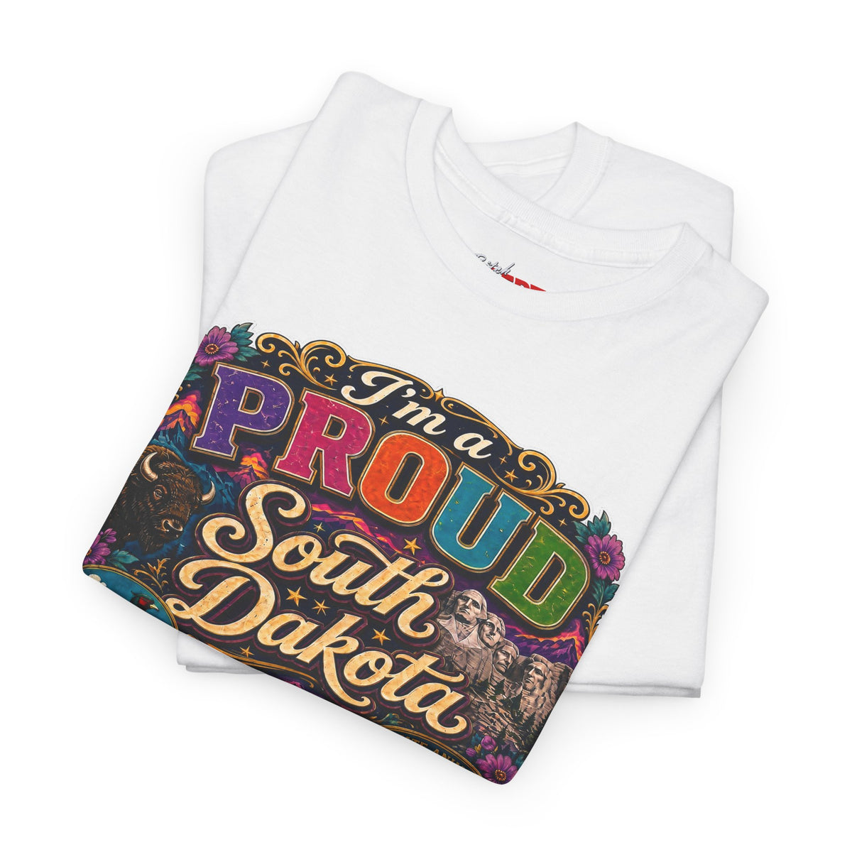 South Dakota Proud Tee — "I'm a Proud South Dakota Bitch" Graphic T-Shirt