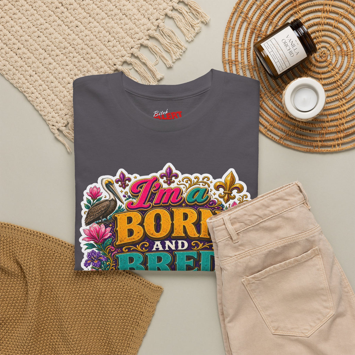 Louisiana Born & Bred Tee – “I’m a Born and Bred Louisiana Bitch” Graphic Shirt