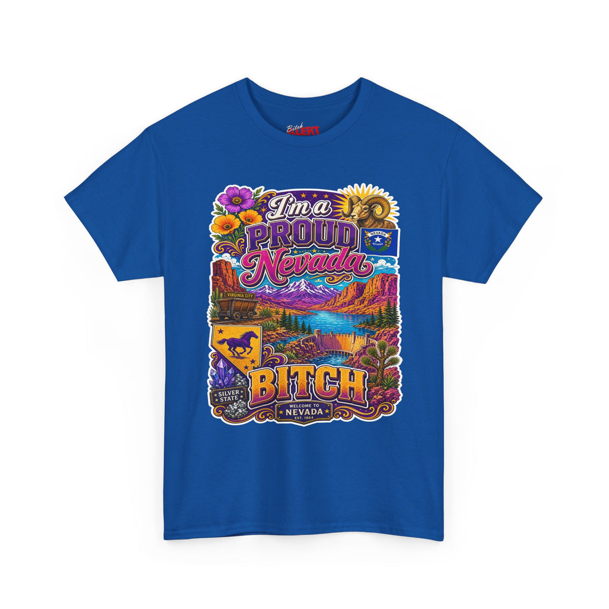 Nevada Proud T-Shirt — "I'm a Proud Nevada Bitch" Retro Scenic Tee