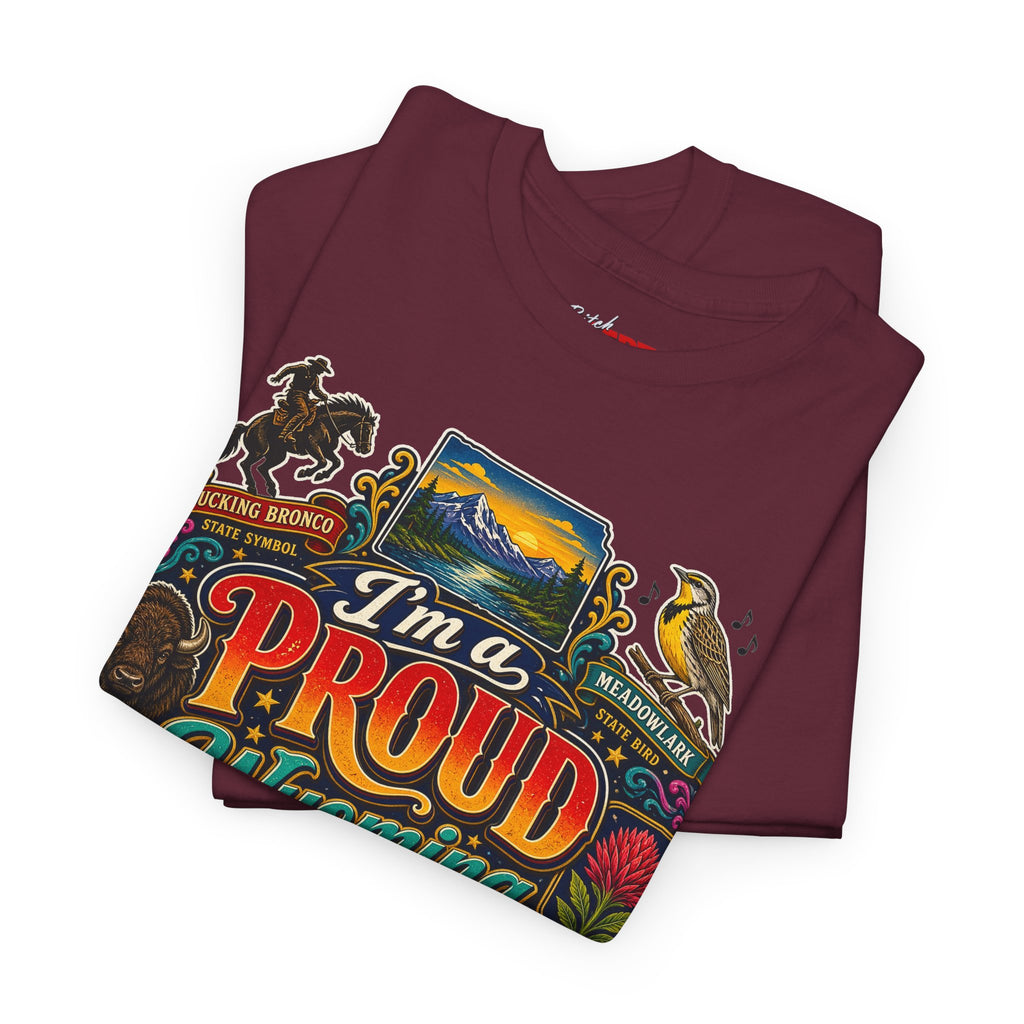 Wyoming Proud Bitch T‑Shirt — Retro State Pride Graphic Tee